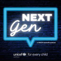 Podcast thumbnail for NextGen: A UNICEF Australia podcast