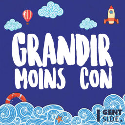 Podcast thumbnail for Grandir moins con