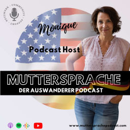 Podcast thumbnail for Muttersprache Podcast - Der USA Auswanderer Podcast