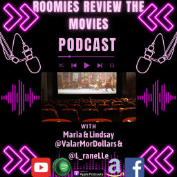 Podcast thumbnail for Roomies Review the Movies