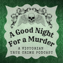 Podcast thumbnail for A Good Night For a Murder