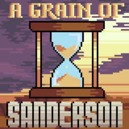 Podcast thumbnail for A Grain of Sanderson