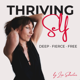 Podcast thumbnail for Thriving Self