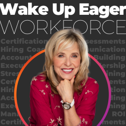 Podcast thumbnail for The Wake Up Eager Workforce Podcast