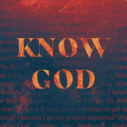 Podcast thumbnail for Know God