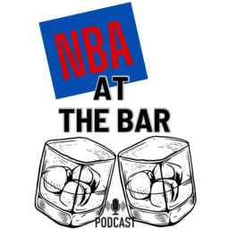 Podcast thumbnail for NBA At The Bar