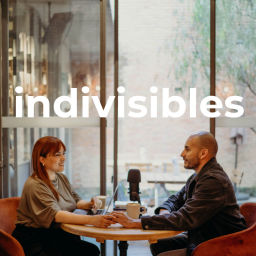 Podcast thumbnail for INDIVISIBLES