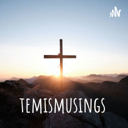 Podcast thumbnail for temismusings