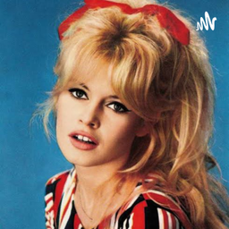 Podcast thumbnail for Brigitte Bardot