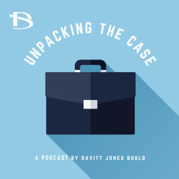 Podcast thumbnail for Unpacking the Case - Real Estate Law Podcast