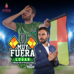 Podcast thumbnail for Muy fuera de lugar con Werevertumorro y Wereverwero