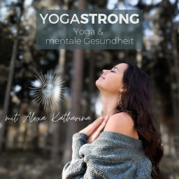 Podcast thumbnail for YOGASTRONG - der Yoga Podcast. Yoga und mentale Gesundheit.