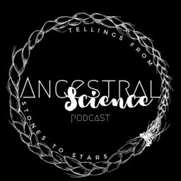 Podcast thumbnail for Ancestral Science