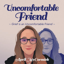 Podcast thumbnail for Uncomfortable Friend
