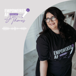 Podcast thumbnail for Empowered AF with Jo Thomas
