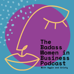 Podcast thumbnail for Badass Women in Business