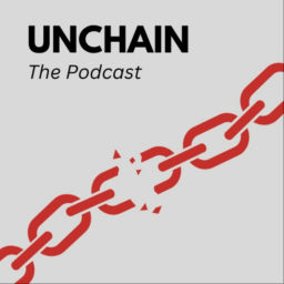 Podcast thumbnail for Unchain, The Podcast