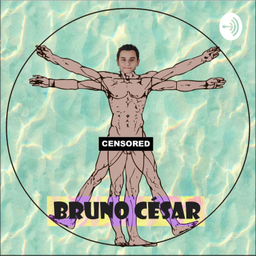 Podcast thumbnail for Bruno César