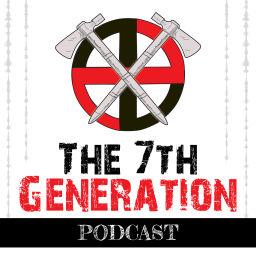 Podcast thumbnail for The 7Th Generation Podcast
