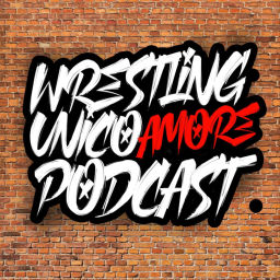 Podcast thumbnail for Wrestling Unico Amore - Podcast