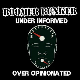 Podcast thumbnail for The Boomer Bunker