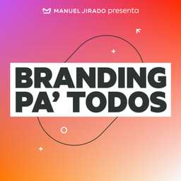 Podcast thumbnail for BRANDING PA TODOS