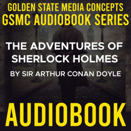 Podcast thumbnail for GSMC Audiobook Series: The Adventures of Sherlock Holmes by Sir Arthur Conan Doyle