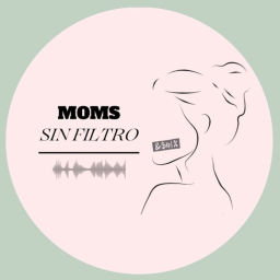 Podcast thumbnail for Moms Sin Filtro Podcast