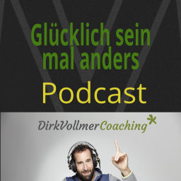 Podcast thumbnail for GLÜCKLICH SEIN MAL ANDERS - ES GIBT IMMER EINEN (R) - AUSWEG