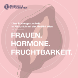 Podcast thumbnail for FRAUEN.HORMONE.FRUCHTBARKEIT. - der Podcast über Frauengesundheit