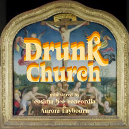 Podcast thumbnail for Drunk Church