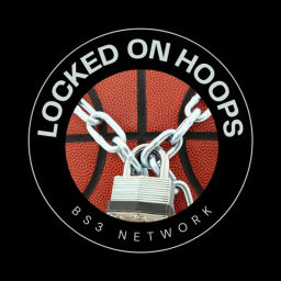 Podcast thumbnail for Locked on Hoops