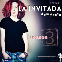 Podcast thumbnail for La Invitada Desubicada