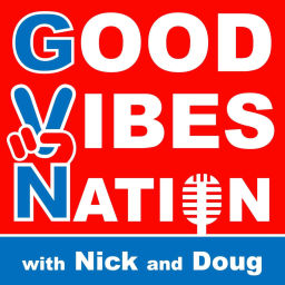 Podcast thumbnail for Good Vibes Nation