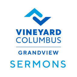 Podcast thumbnail for Vineyard Columbus Sermons (Grandview)