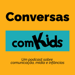 Podcast thumbnail for Conversas comKids