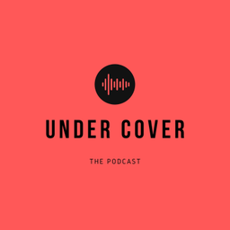 Podcast thumbnail for Under Cover