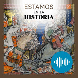 Podcast thumbnail for Estamos en la Historia