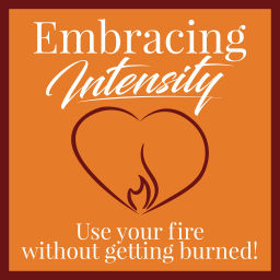 Podcast thumbnail for Embracing Intensity