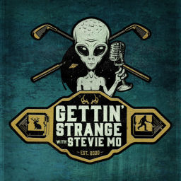 Podcast thumbnail for Gettin Strange with Stevie Mo