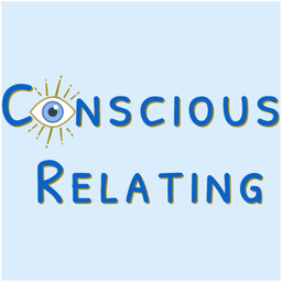 Podcast thumbnail for Conscious Relating