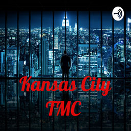 Podcast thumbnail for Kansas City TMC