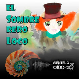Podcast thumbnail for El sombrerero loco