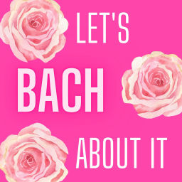 Podcast thumbnail for Let's Bach About It