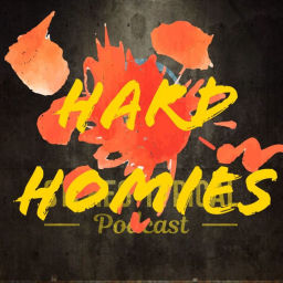 Podcast thumbnail for Hard Homies