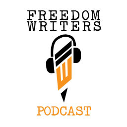 Podcast thumbnail for Freedom Writers Podcast