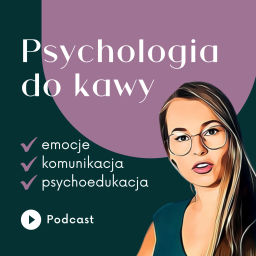 Podcast thumbnail for Psychologia do kawy