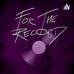 Podcast thumbnail for For The Record