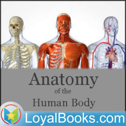 Podcast thumbnail for Anatomy of the Human Body by Henry Gray