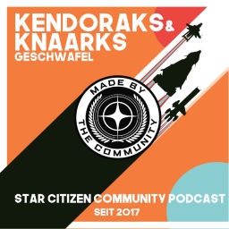 Podcast thumbnail for Kendoraks und Knaarks‘ Geschwafel – Ein Star Citizen Podcast